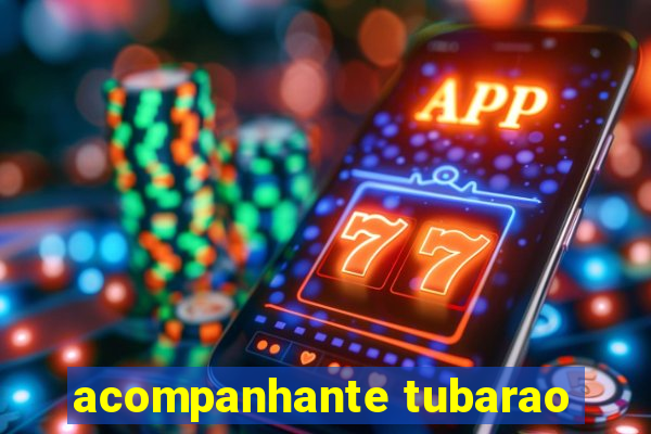 acompanhante tubarao